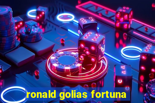 ronald golias fortuna